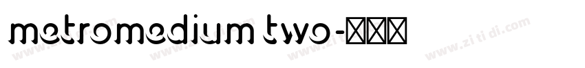 metromedium two字体转换